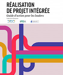 1 Réalisation de projet intégrée: Guide d'action pour les leaders (Traduction française)